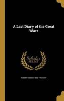 A Last Diary of the Great Warr