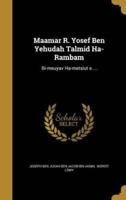 Maʾamar R. Yosef Ben Yehudah Talmid Ha-Rambam