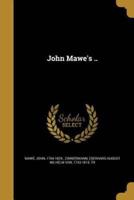 John Mawe's ..