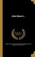 John Mawe's ..