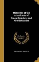 Memories of the Arbuthnots of Kincardineshire and Aberdeenshire