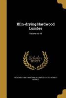 Kiln-Drying Hardwood Lumber; Volume No.48