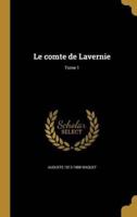 Le Comte De Lavernie; Tome 1