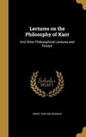 Lectures on the Philosophy of Kant