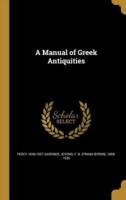 A Manual of Greek Antiquities