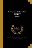 A Manual of Operative Surgery; Volume 2