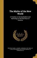 The Myths of the New World