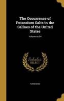 The Occurrence of Potassium Salts in the Salines of the United States; Volume No.94