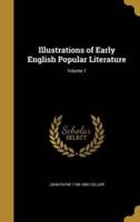 Illustrations of Early English Popular Literature; Volume 1