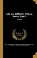 Life and Letters of William Barton Rogers; Volume 2