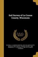 Soil Survey of La Crosse County, Wisconsin