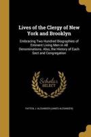 Lives of the Clergy of New York and Brooklyn