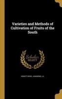Varieties and Methods of Cultivation of Fruits of the South