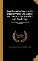 Speech on the Commission of Inquiry Into the State of the Universities of Oxford and Cambridge; Volume Talbot Collection of British Pamphlets