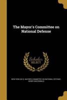 The Mayor's Committee on National Defense