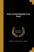 Tests of Centrifugally Cast Steel