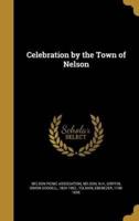 Celebration by the Town of Nelson