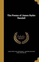 The Poems of James Ryder Randall