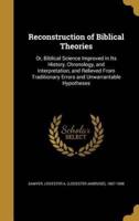 Reconstruction of Biblical Theories