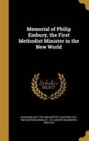 Memorial of Philip Embury, the First Methodist Minister in the New World