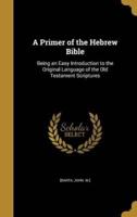 A Primer of the Hebrew Bible