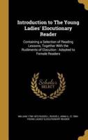 Introduction to The Young Ladies' Elocutionary Reader