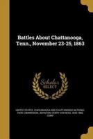 Battles About Chattanooga, Tenn., November 23-25, 1863
