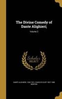 The Divine Comedy of Dante Alighieri;; Volume 2