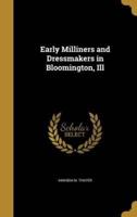 Early Milliners and Dressmakers in Bloomington, Ill