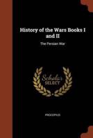 History of the Wars Books I and II: The Persian War