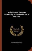 Insights and Heresies Pertaining to the Evolution of the Soul