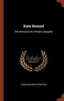 Kate Bonnet: The Romance of a Pirate's Daughter