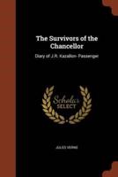 The Survivors of the Chancellor: Diary of J.R. Kazallon- Passenger