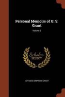 Personal Memoirs of U. S. Grant; Volume 2