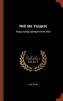 Noli Me Tangere: Huag Acong Salang?in Nino Man
