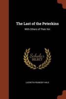 The Last of the Peterkins: With Others of Their Kin