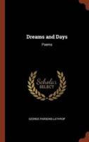 Dreams and Days: Poems
