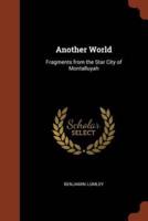Another World: Fragments from the Star City of Montalluyah