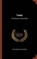 Teddy: The Story of a Little Pickle