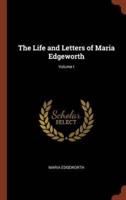 The Life and Letters of Maria Edgeworth; Volume I