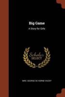 Big Game: A Story for Girls