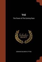 Vril: The Power of The Coming Race