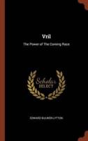 Vril: The Power of The Coming Race