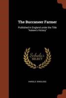 The Buccaneer Farmer: Published in England under the Title "Askew's Victory"