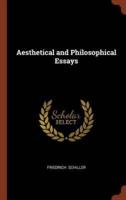 Aesthetical and Philosophical Essays