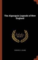 The Algonquin Legends of New England