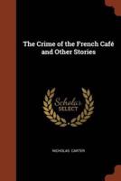 The Crime of the French Café and Other Stories