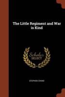 The Little Regiment and War is Kind