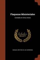 Flaquezas Ministeriales: Comedia en Cinco Actos