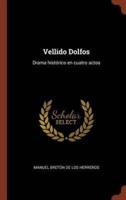 Vellido Dolfos: Drama histórico en cuatro actos